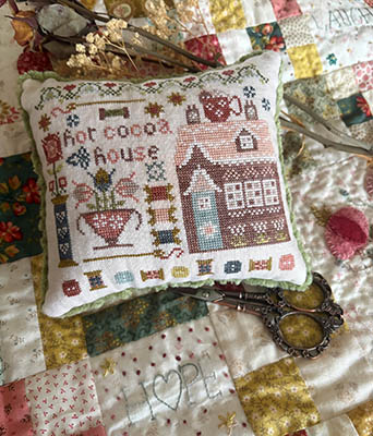 Pansy Patch Quilts and Stitchery – The Houses on Stitchery Lane Part 4 Hot Cocoa House
